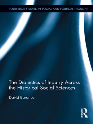 cover image of The Dialectics of Inquiry Across the Historical Social Sciences